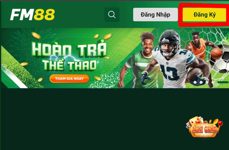 Hướng Dẫn Đăng Ký FM88 Nhanh Chóng, Đơn Giản 4 Bước 2: Nhấp Vào Mục Đăng Ký